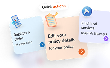 Quick actions — Register a claim, Edit policy details, Find local services